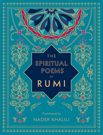 The Spiritual Poems of Rumi